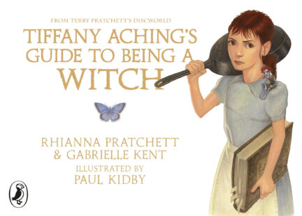 Tiffany Aching’s Guide to Being a Witch